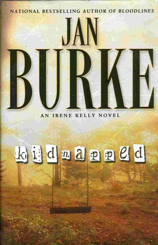 Kidnapped: A Novel (Irene Kelly Mysteries)