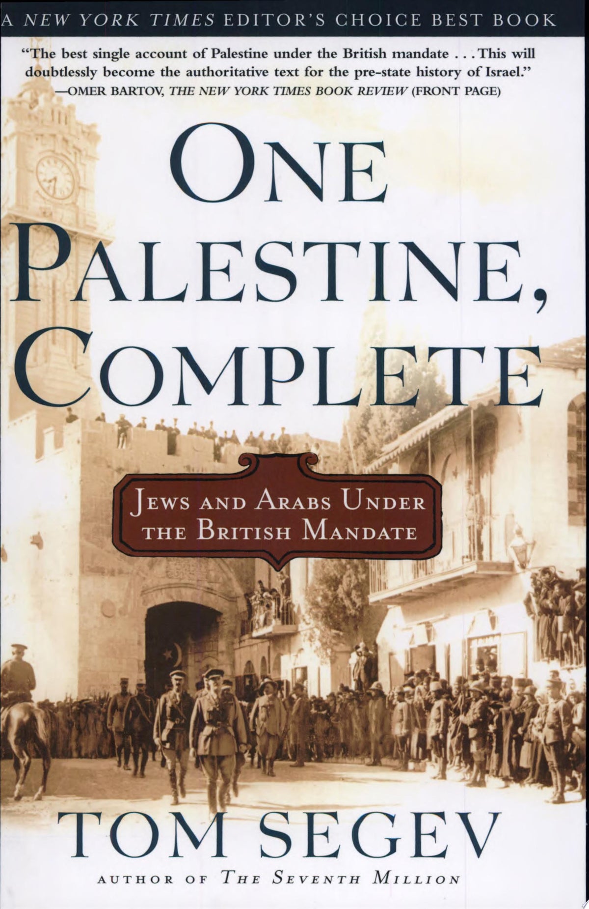 One Palestine, Complete: Jews and Arabs Under the British Mandate
