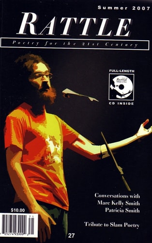 RATTLE, Poetry for the 21st Century - Summer, 2007 - Vol 13, No. 1 Issue #27