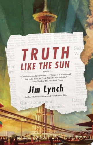 Truth Like the Sun (Vintage Contemporaries)