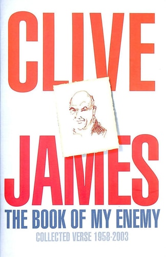 The Book of My Enemy : Collected Verse 1958-2003