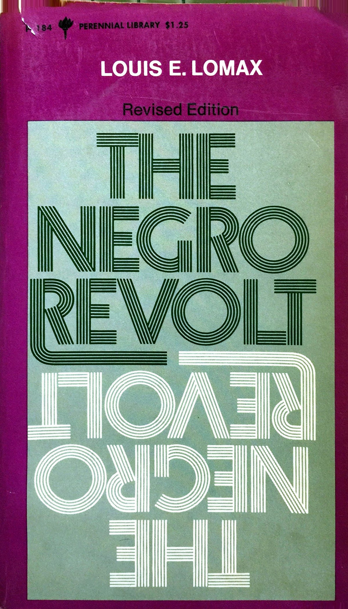 The Negro Revolt (Perennial Library, P 184)