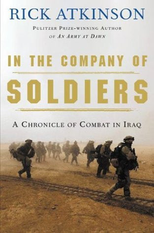 In the Company of Soldiers: A Chronicle of Combat