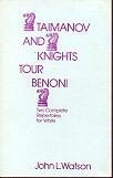 Taimanov and Knight's: Tour Benoni