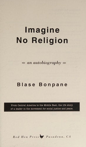 Imagine No Religion: The Autobiography of Blase Bonpane