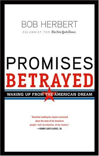 Promises Betrayed: Waking Up from the American Dream