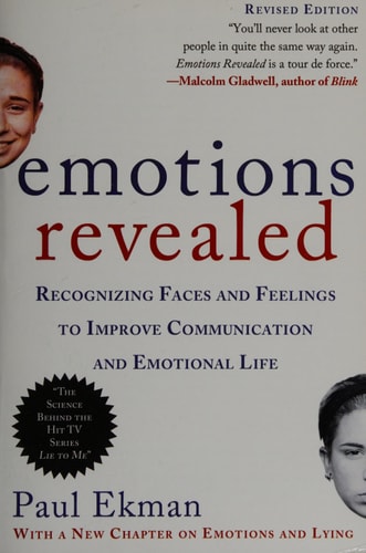 Emotions Revealed, Second Edition: Recognizing Faces and Feelings to Improve Communication and Emotional Life