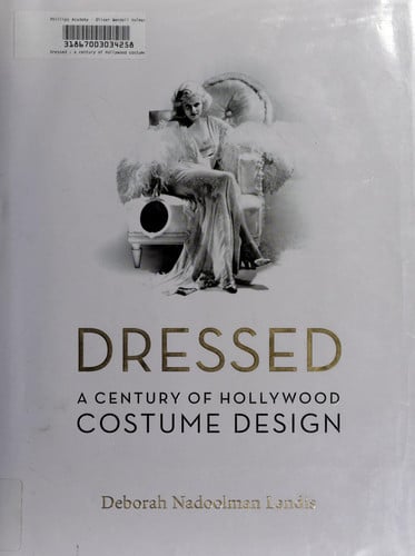 Dressed: A Century of Hollywood Costume Design