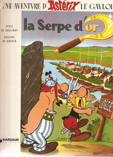 La serpe d'or (Une Aventure d'Aste´rix) (French Edition)