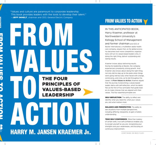 From Values to Action: The Four Principles of Values-Based Leadership