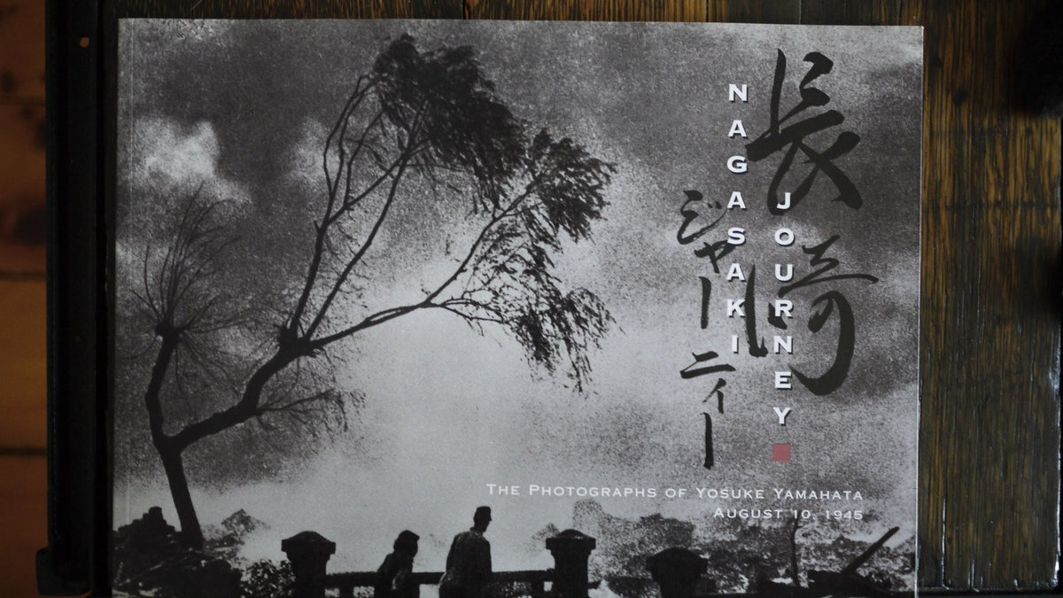 Nagasaki Journey: The Photographs of Yosuke Yamahata August 10, 1945