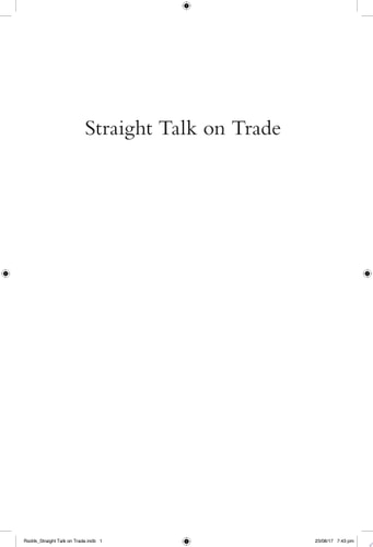 Straight Talk on Trade: Ideas for a Sane World Economy