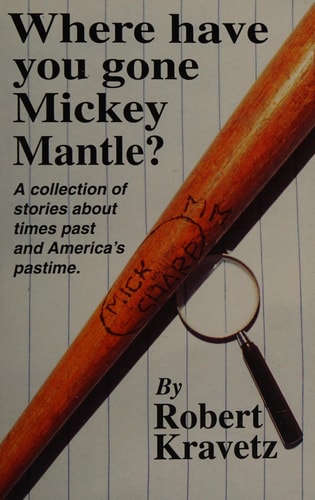 Where have you gone, Mickey Mantle?