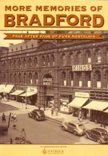 More Memories of Bradford
