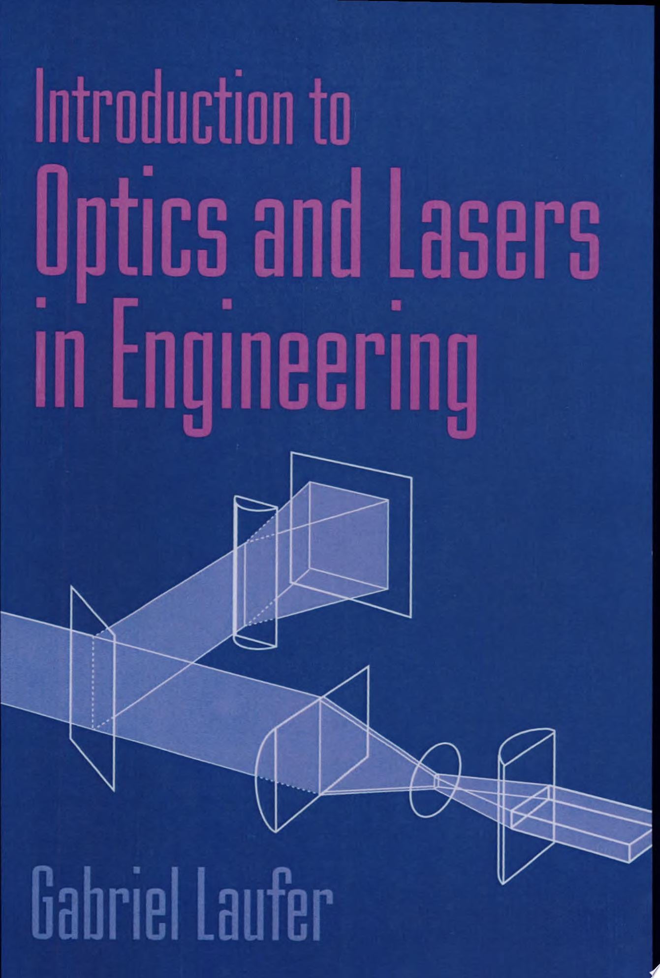 Introduction to Optics and Lasers in Engineering
