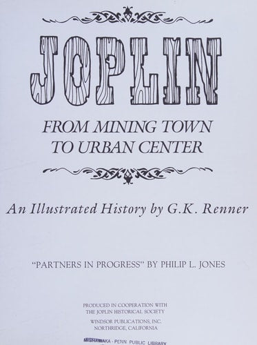 Joplin: From Mining Town to Urban Center : An Illustrated History