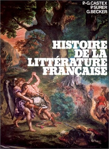 Histoire de la litte??rature franc??aise (Classiques Hachette) (French Edition)