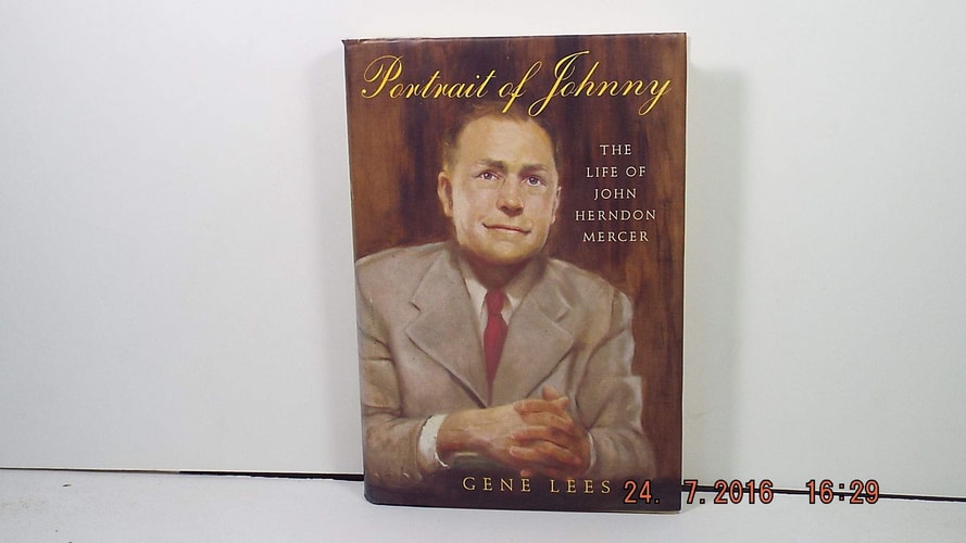 Portrait of Johnny: The Life of John Herndon Mercer