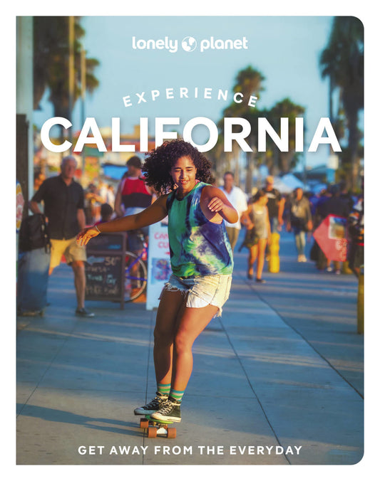 Lonely Planet Experience California (Travel Guide)