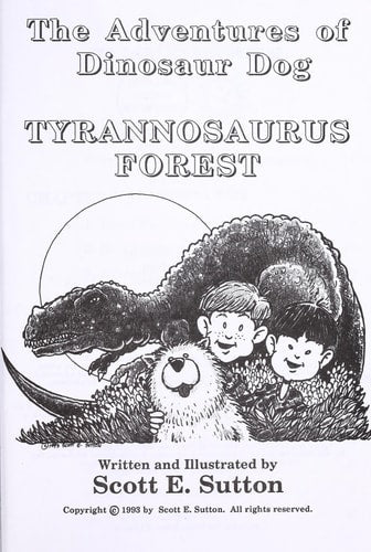 Tyrannosaurus Forest (The Adventures of Dinosaur Dog)