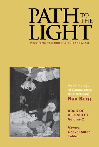 Path to the Light Volume 2: Decoding the Bible with Kabbalah