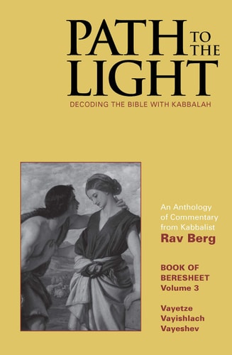 Path to the Light Volume 3: Decoding the Bible with Kabbalah