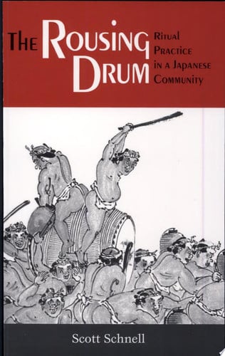 The Rousing Drum: Ritual Practice in a Japanese Community