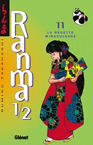 Ranma 1/2 - Tome 11: La Recette miraculeuse