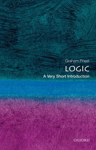 Logic: A Very Short Introduction (Very Short Introductions)