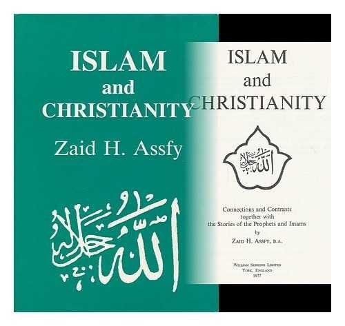 Islam and Christianity: Connection and Contrasts Together with Stories of the Prophets and Imams