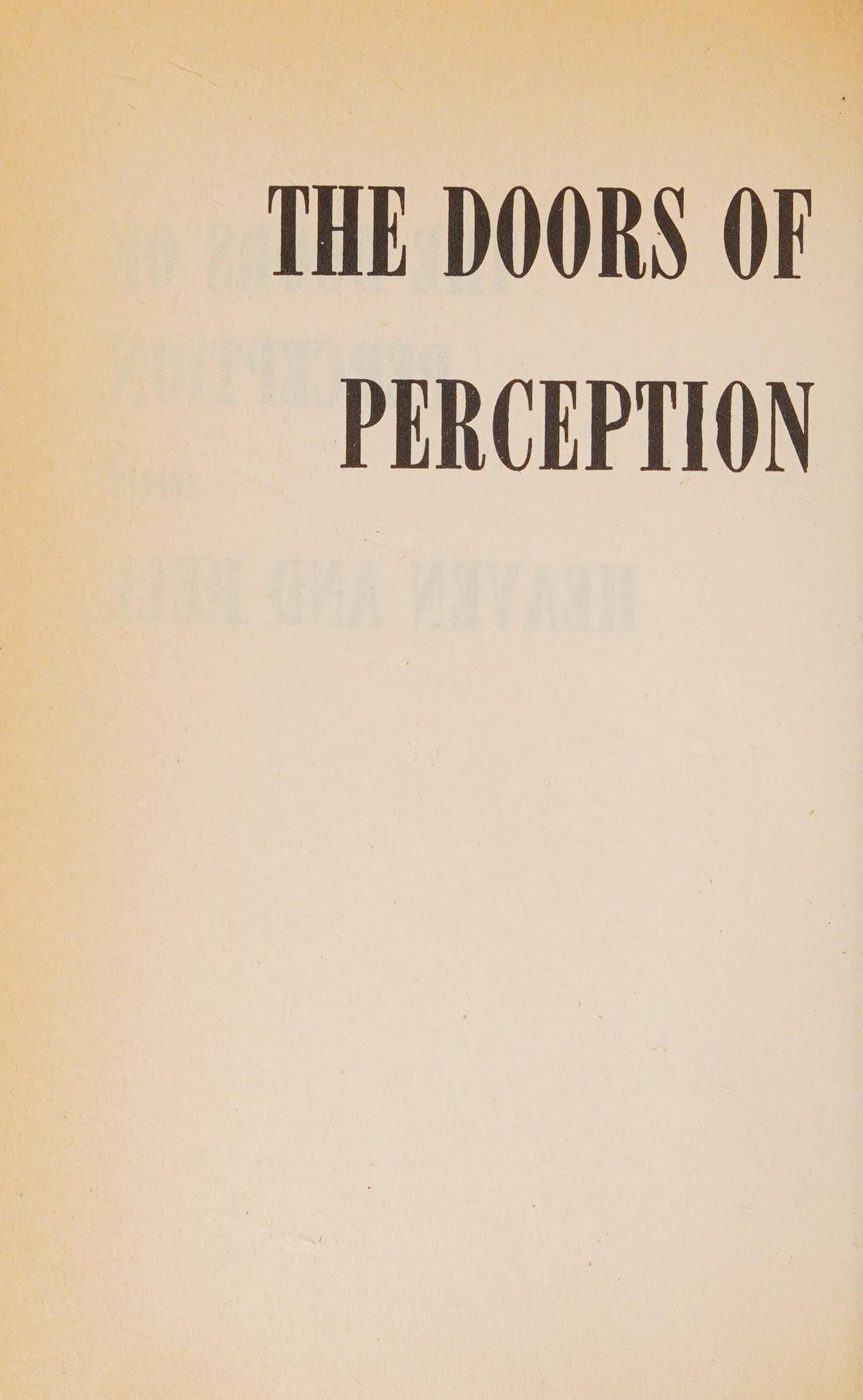 The Doors of Perception and Heaven and Hell