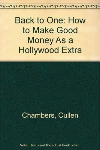 Back to One: How to Make Good Money As a Hollywood Extra