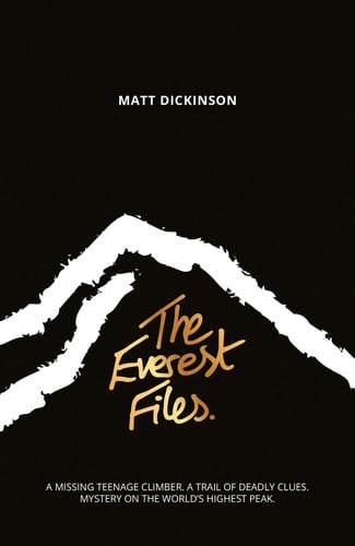 The Everest Files: A thrilling journey to the dark side of Everest (The Everest Files, 1)