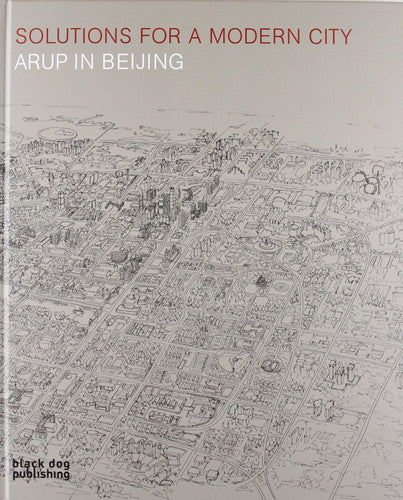 Solutions for a Modern City: Arup in Beijing