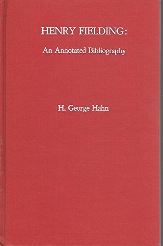 Henry Fielding: An Annotated Bibliography (Scarecrow Author Bibliography)