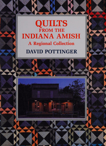 Quilts From the Indiana Amish: A Regional Collection