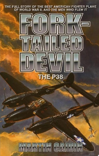 Fork-Tailed Devil: The P-38 (Military History (Ibooks))