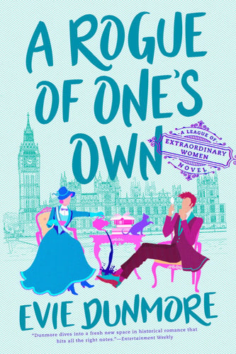 A Rogue of One's Own (A League of Extraordinary Women)