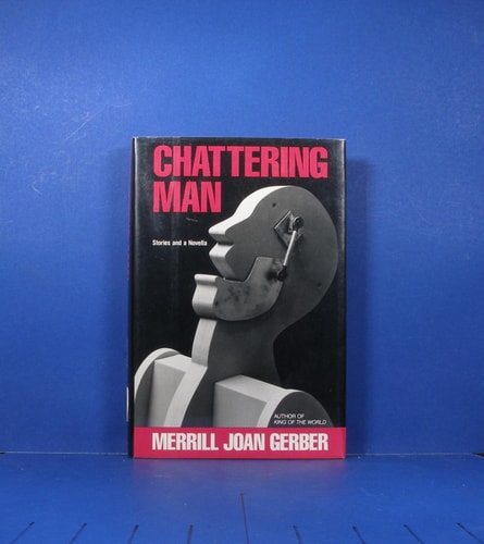 Chattering Man: Stories and a Novella