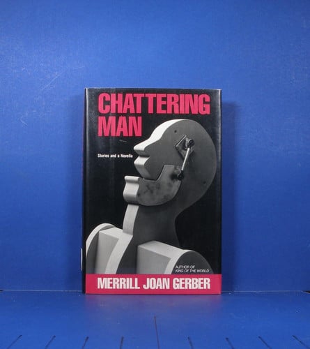 Chattering Man: Stories and a Novella