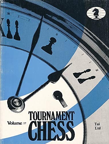 Tournament Chess - Volume 27