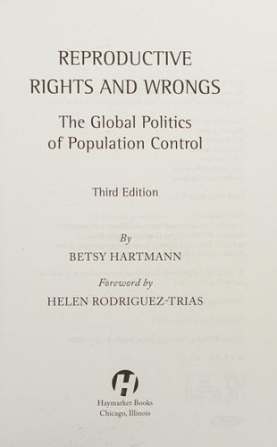 Reproductive Rights and Wrongs: The Global Politics of Population Control