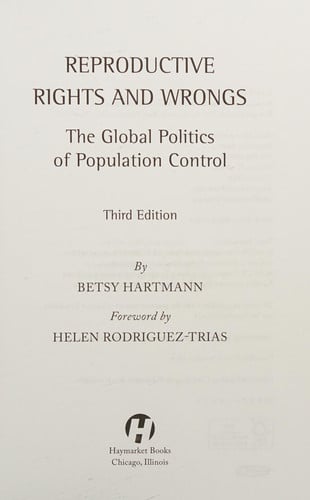 Reproductive Rights and Wrongs: The Global Politics of Population Control