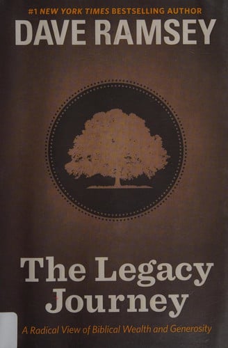 The Legacy Journey: A Radical View of Biblical Wealth and Generosity