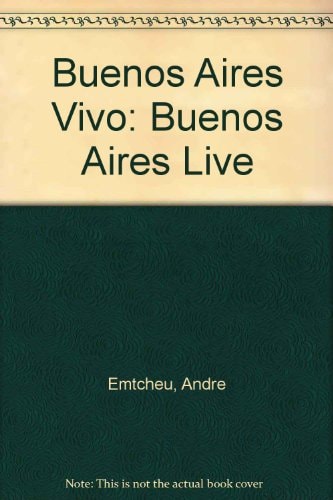 Buenos Aires Vivo: Buenos Aires Live (Spanish Edition)