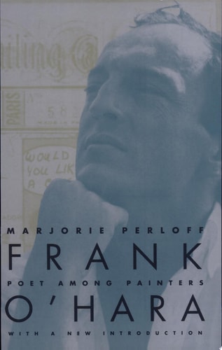 Frank O'Hara: Poet Among Painters