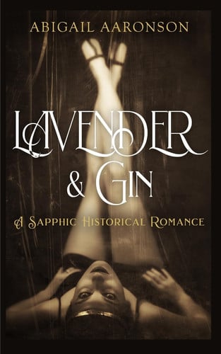 Lavender & Gin: A Sapphic Historical Romance