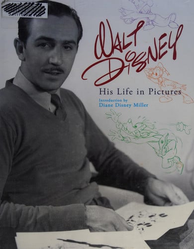 Walt Disney: His Life in Pictures