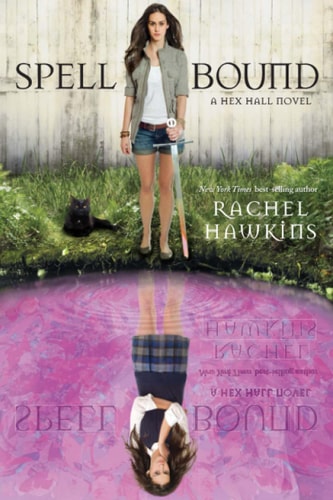 Spell Bound (A Hex Hall Novel)