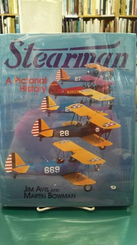Stearman: A Pictorial History